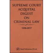 Vinod Publication's Supreme Court Acquital Digest on Criminal Law 1950-2017 by Dinesh Singh Chauhan